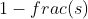 1-frac