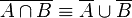 The negation of a disjunction is the conjunction of the negations